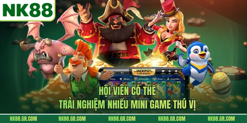 Hội viên có thể trải nghiệm nhiều mini game thú vị