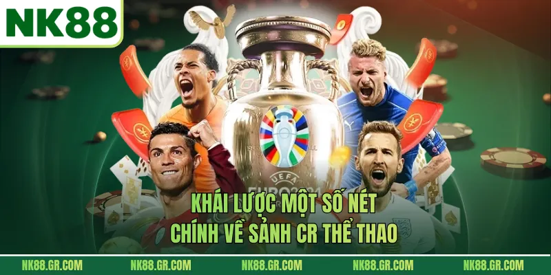 Khái lược một số nét chính về sảnh CR thể thao