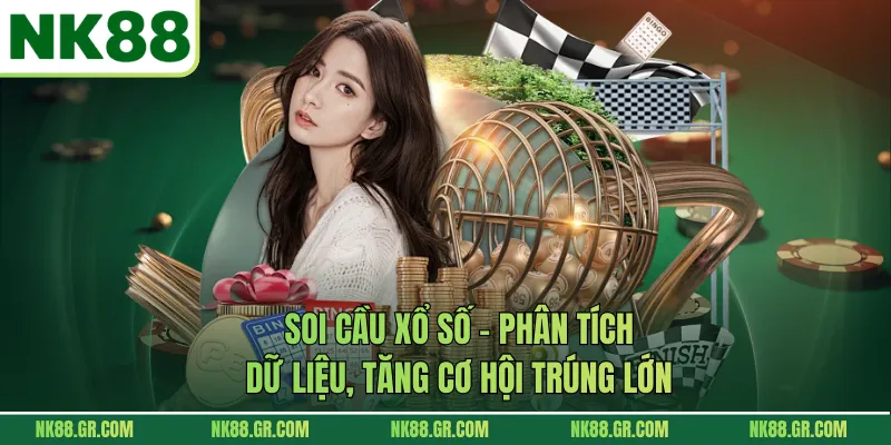 Soi Cầu Xổ Số – Phân Tích Dữ Liệu, Tăng Cơ Hội Trúng Lớn